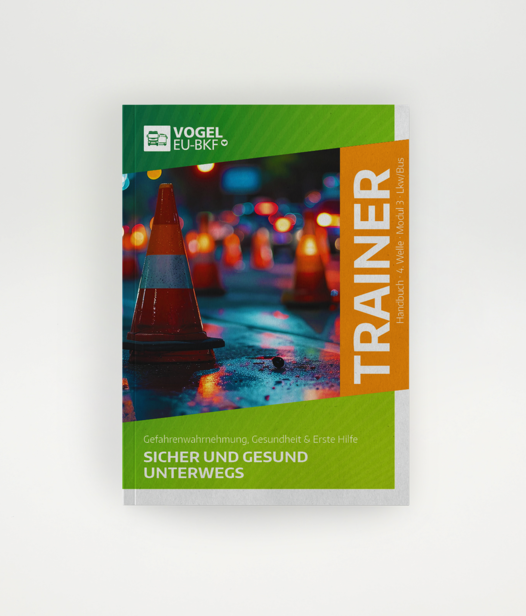 Trainerhandbuch 4. Welle Modul 3 Gefahrenwahrnehmung und Erste Hilfe